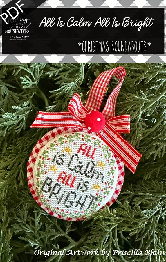 All Is Calm All Is Bright Downloadable PDF Cross Stitch PatternStitching with the Housewives RoundAbouts